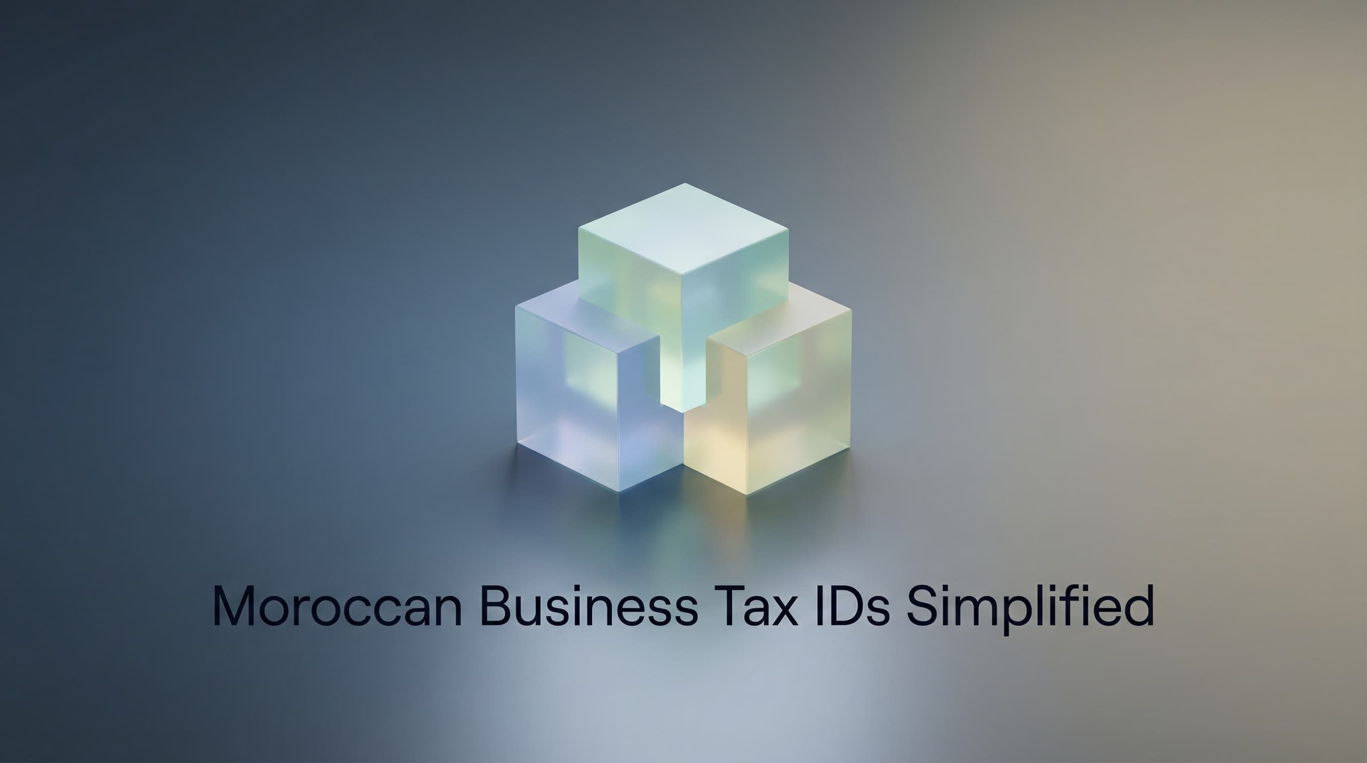 ICE, IF, RC : Guide Complet des Identifiants Fiscaux Marocains